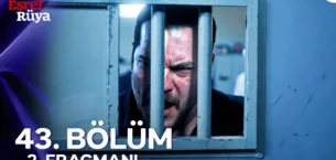 Eşref Rüya 43.Bölüm 2. Fragmanı