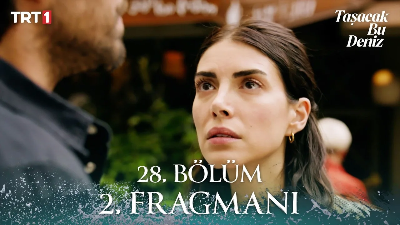 Taşacak Bu Deniz 28.Bölüm 2. Fragmanı