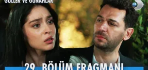 Güller ve Günahlar 29.Bölüm Fragmanı
