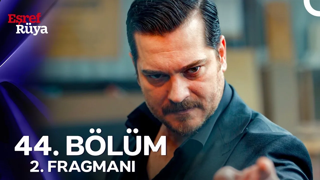 Eşref Rüya 44.Bölüm 2. Fragmanı