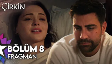 Çirkin 8.Bölüm Fragmanı (Sezon Finali)