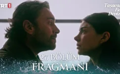 Taşacak Bu Deniz 27.Bölüm Fragmanı