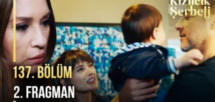 Kızılcık Şerbeti 137.Bölüm 2. Fragmanı