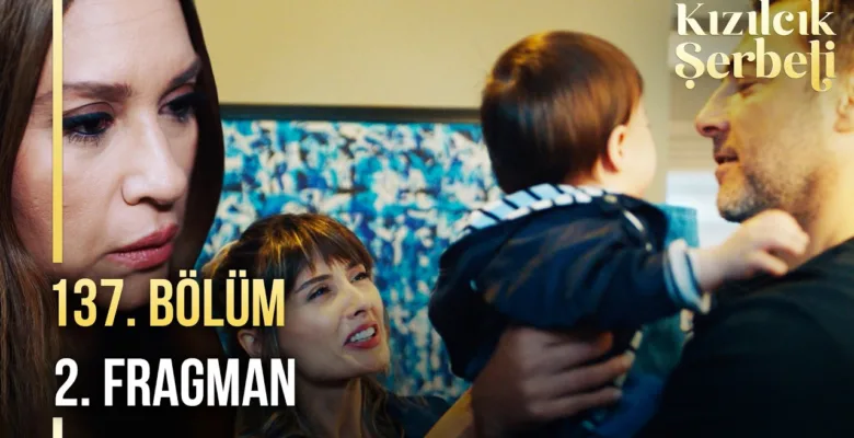 Kızılcık Şerbeti 137.Bölüm 2. Fragmanı