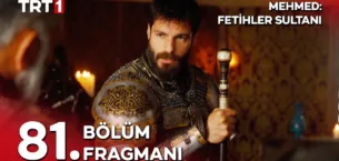 Mehmed Fetihler Sultanı 81.Bölüm Fragmanı