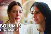 Sevdiğim Sensin 13.Bölüm 3. Fragmanı