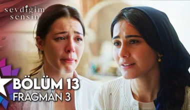 Sevdiğim Sensin 13.Bölüm 3. Fragmanı