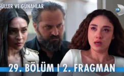 Güller ve Günahlar 29.Bölüm 2. Fragmanı
