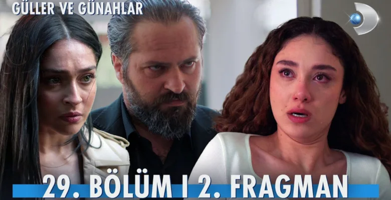 Güller ve Günahlar 29.Bölüm 2. Fragmanı
