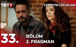 Cennetin Çocukları 33.Bölüm 2. Fragmanı