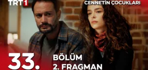 Cennetin Çocukları 33.Bölüm 2. Fragmanı