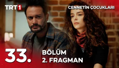 Cennetin Çocukları 33.Bölüm 2. Fragmanı