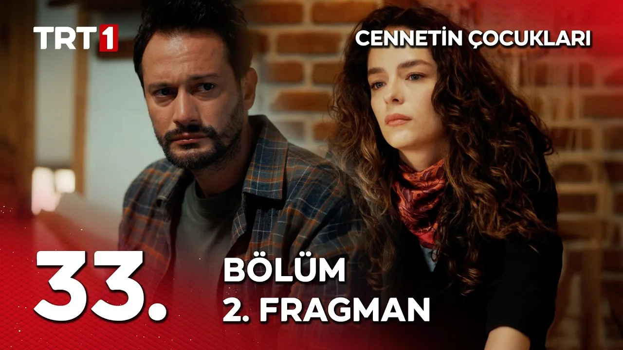 Cennetin Çocukları 33.Bölüm 2. Fragmanı