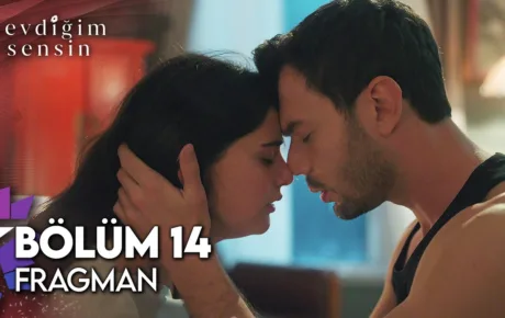 Sevdiğim Sensin 14.Bölüm Fragmanı