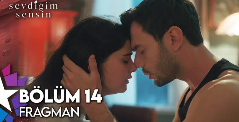 Sevdiğim Sensin 14.Bölüm Fragmanı