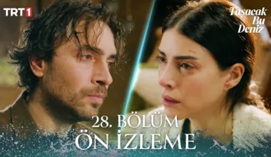Taşacak Bu Deniz 28.Bölüm Önizleme