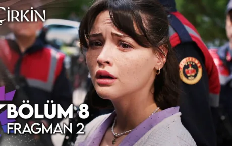 Çirkin 8.Bölüm 2. Fragmanı (Sezon Finali)