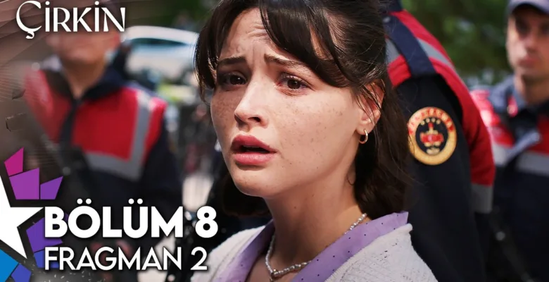 Çirkin 8.Bölüm 2. Fragmanı (Sezon Finali)
