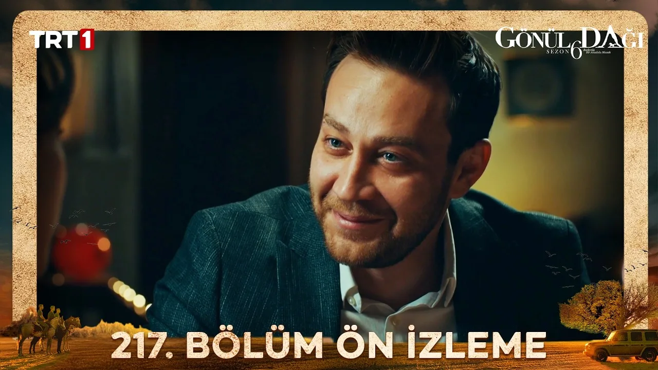 Gönül Dağı 217.Bölüm Önizleme