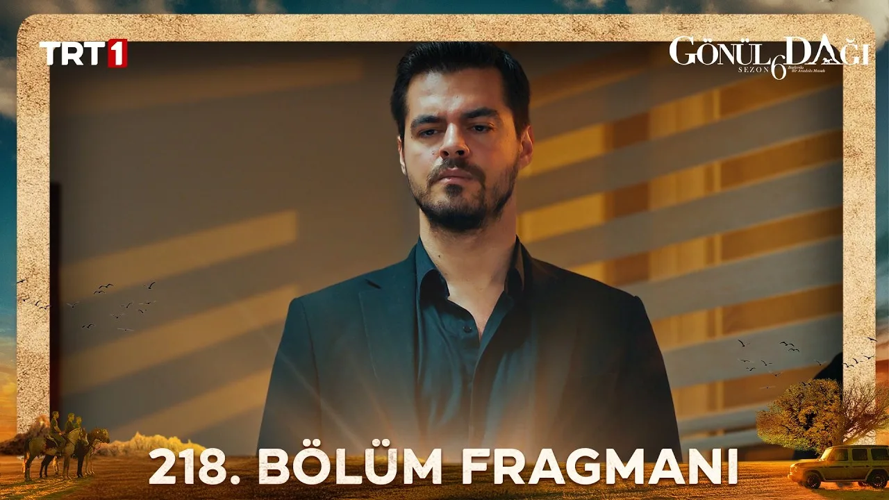 Gönül Dağı 218.Bölüm Fragmanı