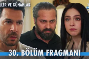 Güller ve Günahlar 30.Bölüm Fragmanı