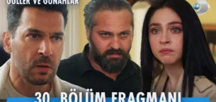 Güller ve Günahlar 30.Bölüm Fragmanı
