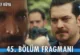 Eşref Rüya 45.Bölüm Fragmanı