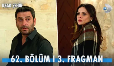 Uzak Şehir 62.Bölüm 3. Fragmanı