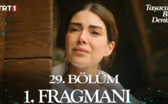 Taşacak Bu Deniz 29.Bölüm Fragmanı