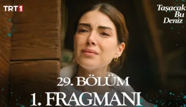 Taşacak Bu Deniz 29.Bölüm Fragmanı