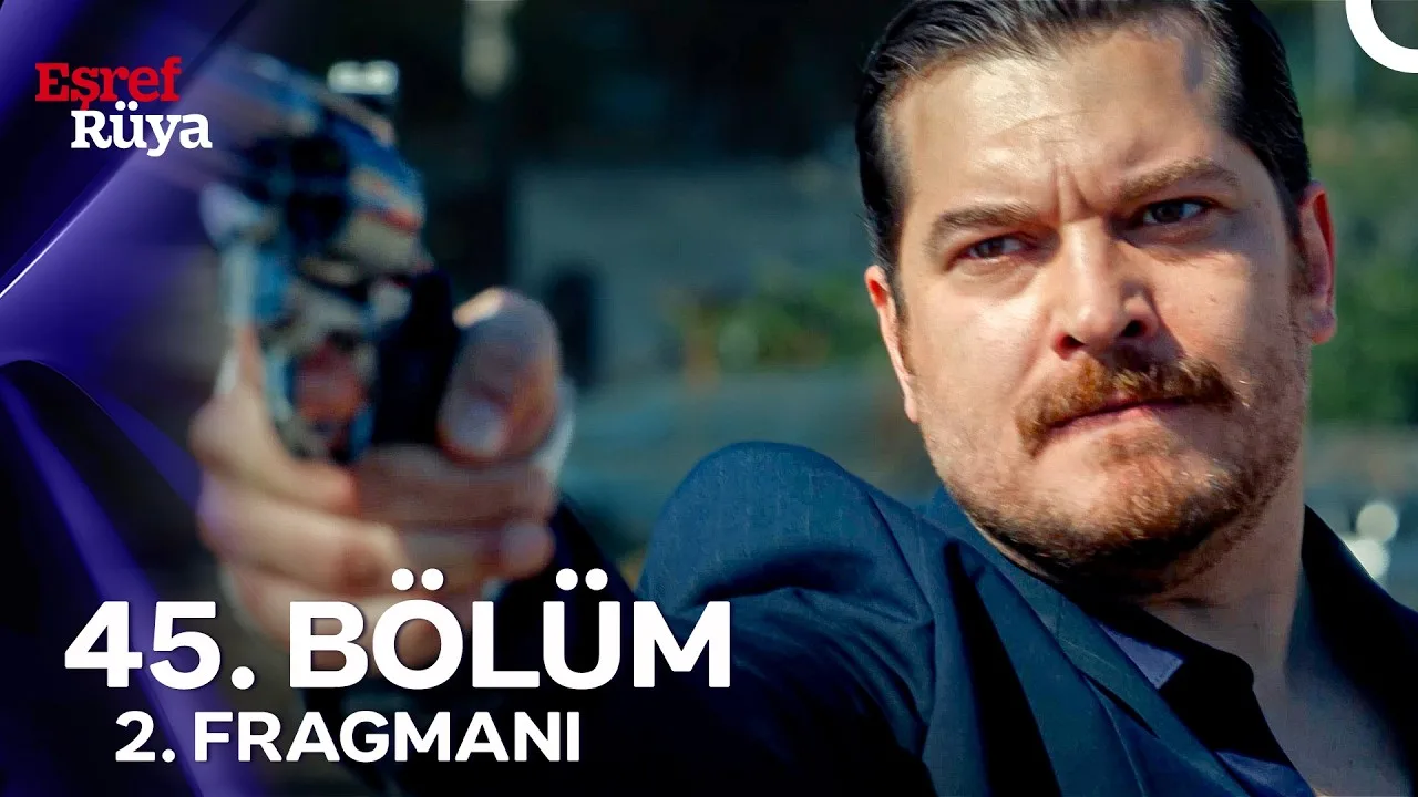Eşref Rüya 45.Bölüm 2. Fragmanı