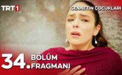 Cennetin Çocukları 34.Bölüm Fragmanı