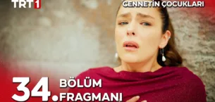 Cennetin Çocukları 34.Bölüm Fragmanı