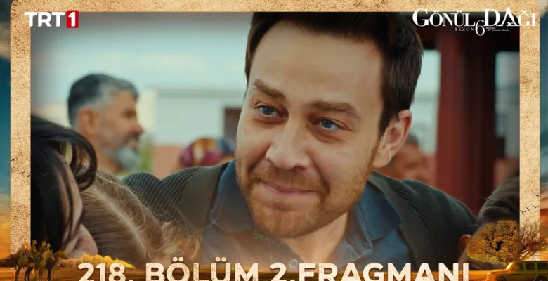 Gönül Dağı 218.Bölüm 2. Fragmanı