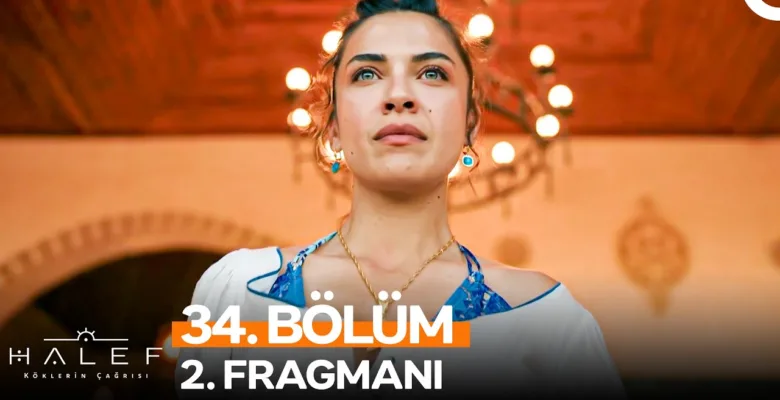 Halef: Köklerin Çağrısı 34.Bölüm 2. Fragmanı