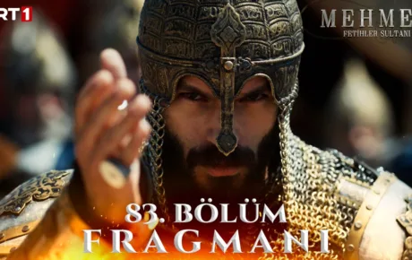 Mehmed Fetihler Sultanı 83.Bölüm Fragmanı (Sezon Finali)