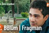 Altı Üstü İstanbul 2.Bölüm Fragmanı