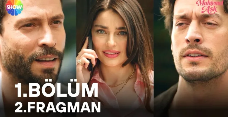 Muhtemel Aşk 1.Bölüm 2. Fragmanı (Yeni Dizi)