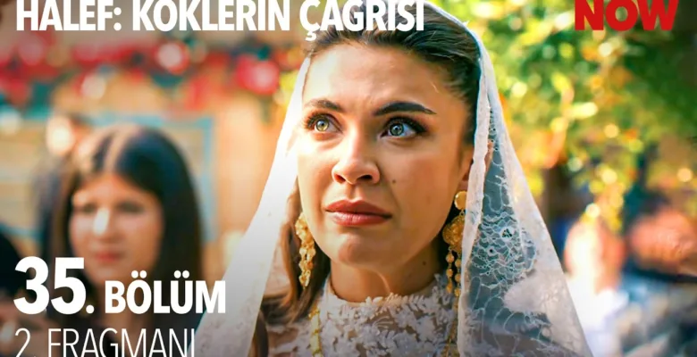 Halef: Köklerin Çağrısı 35.Bölüm 2. Fragmanı (Sezon Finali)