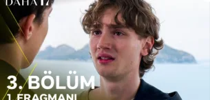 Daha 17 3.Bölüm Fragmanı