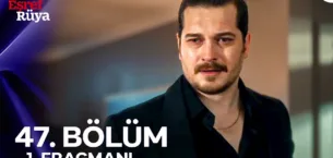 Eşref Rüya 47.Bölüm Fragmanı (Final)