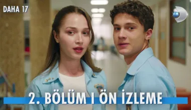 Daha 17 2.Bölüm Önizleme