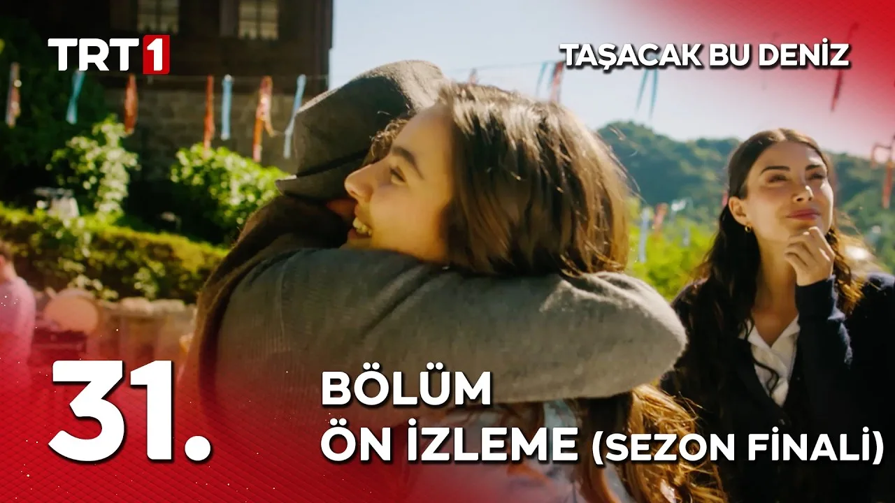 Taşacak Bu Deniz 31.Bölüm Önizleme (Sezon Finali)