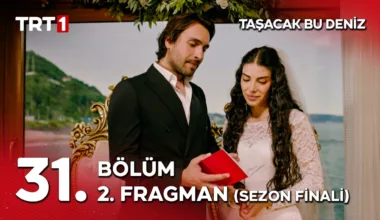 Taşacak Bu Deniz 31.Bölüm 2. Fragmanı (Sezon Finali)