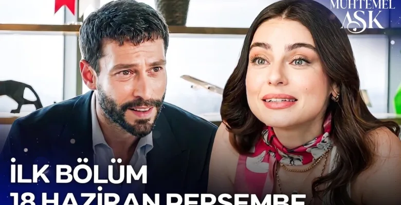 Muhtemel Aşk 1.Bölüm 3. Fragmanı (Yeni Dizi)