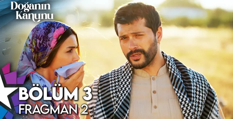 Doğanın Kanunu 3.Bölüm 2. Fragmanı
