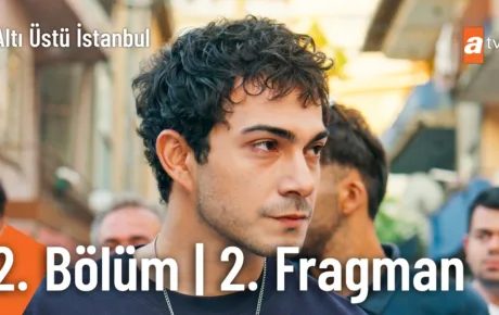 Altı Üstü İstanbul 2.Bölüm 2. Fragmanı
