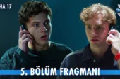 Daha 17 5.Bölüm Fragmanı