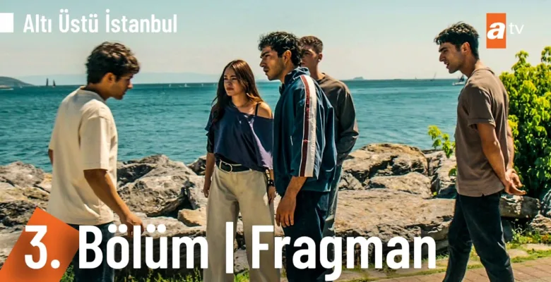 Altı Üstü İstanbul 3.Bölüm Fragmanı