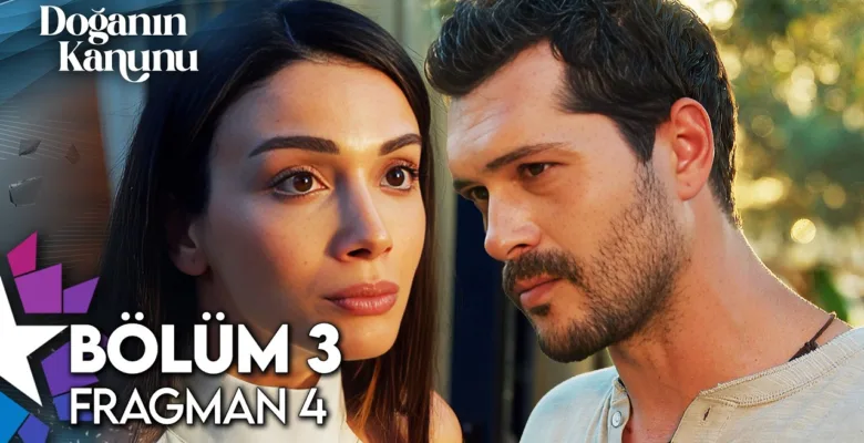 Doğanın Kanunu 4.Bölüm Fragmanı